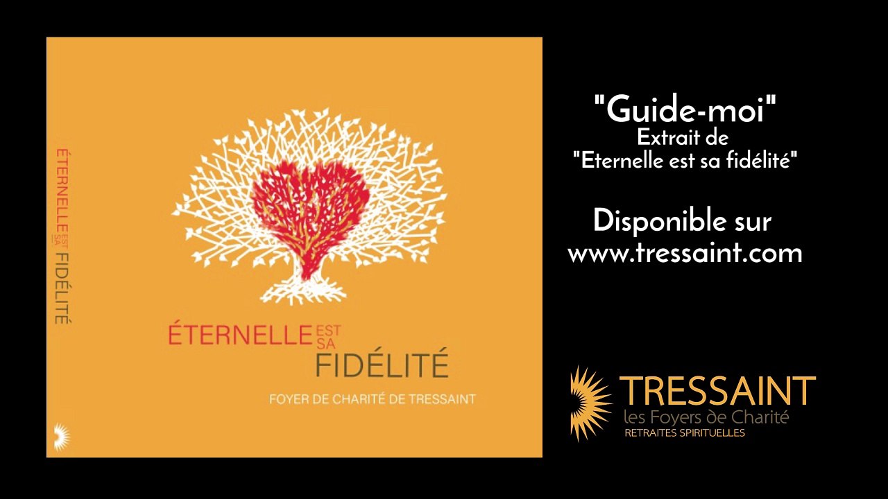"Guide-moi" - CD Eternelle est sa fidélité (Foyer de Charité Tressaint)