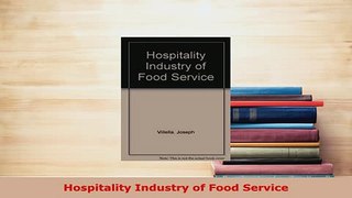 Download  Hospitality Industry of Food Service PDF Online