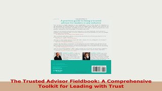 PDF  The Trusted Advisor Fieldbook A Comprehensive Toolkit for Leading with Trust Read Full Ebook