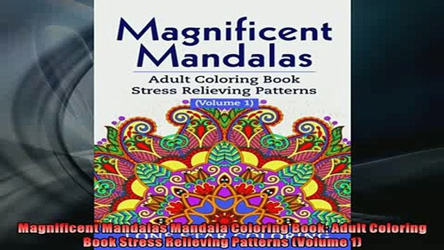 READ book Magnificent Mandalas Mandala Coloring Book Adult Coloring Book Stress Relieving Patterns FREE BOOOK ONLINE