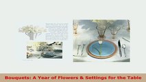 PDF  Bouquets A Year of Flowers  Settings for the Table Download Online