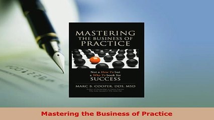Download  Mastering the Business of Practice Download Full Ebook