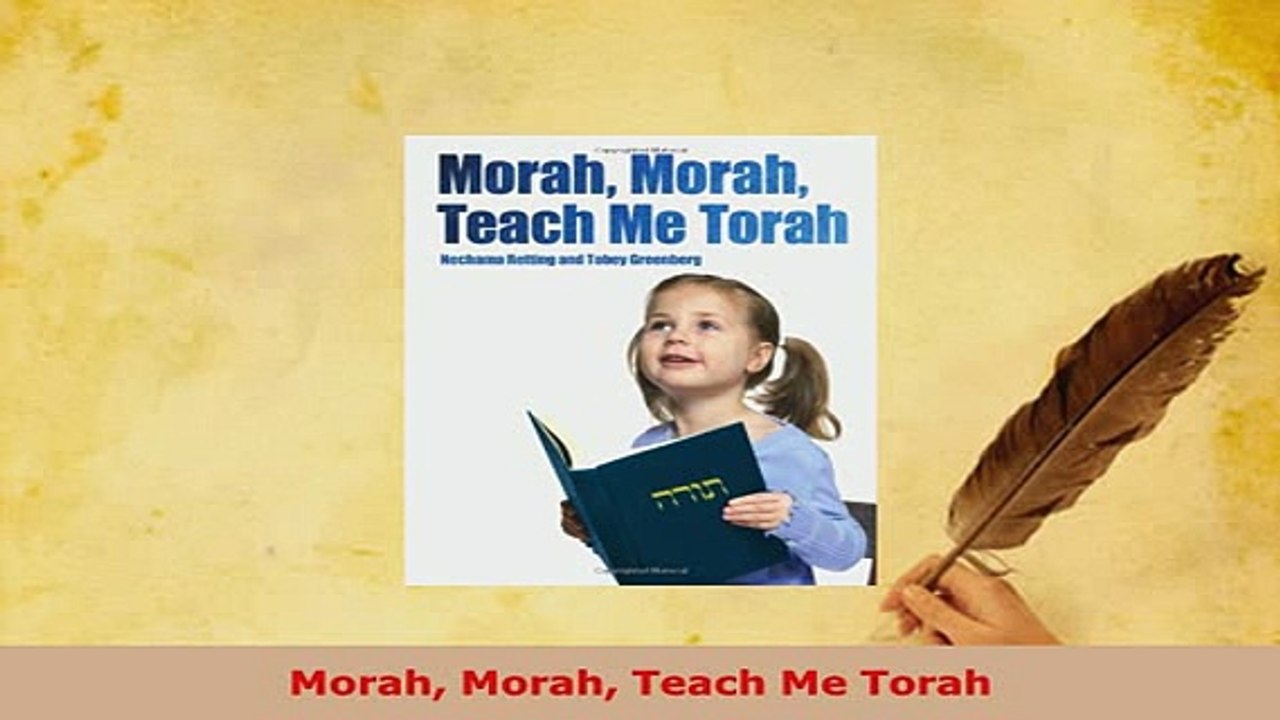 Download  Morah Morah Teach Me Torah Free Books