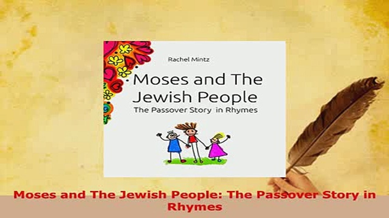 PDF  Moses and The Jewish People The Passover Story in Rhymes Free Books
