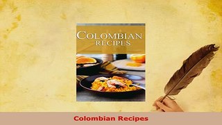 Download  Colombian Recipes PDF Online