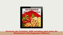 Download  Inverno de Cozinha 600 receitas para bem do Waterkant Portuguese Edition PDF Full Ebook