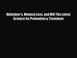 Read Alzheimer's Memory Loss and MCI The Latest Science for Prevention & Treatment Ebook Free