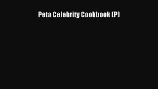 Read Peta Celebrity Cookbook (P) PDF