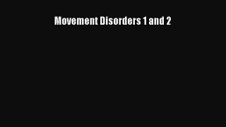Read Movement Disorders 1 and 2 Ebook Free