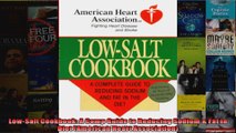 Read  LowSalt Cookbook A Comp Guide to Reducing Sodium  Fat in Diet American Heart  Full EBook
