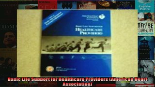 Read  Basic Life Support for Healthcare Providers American Heart Association  Full EBook