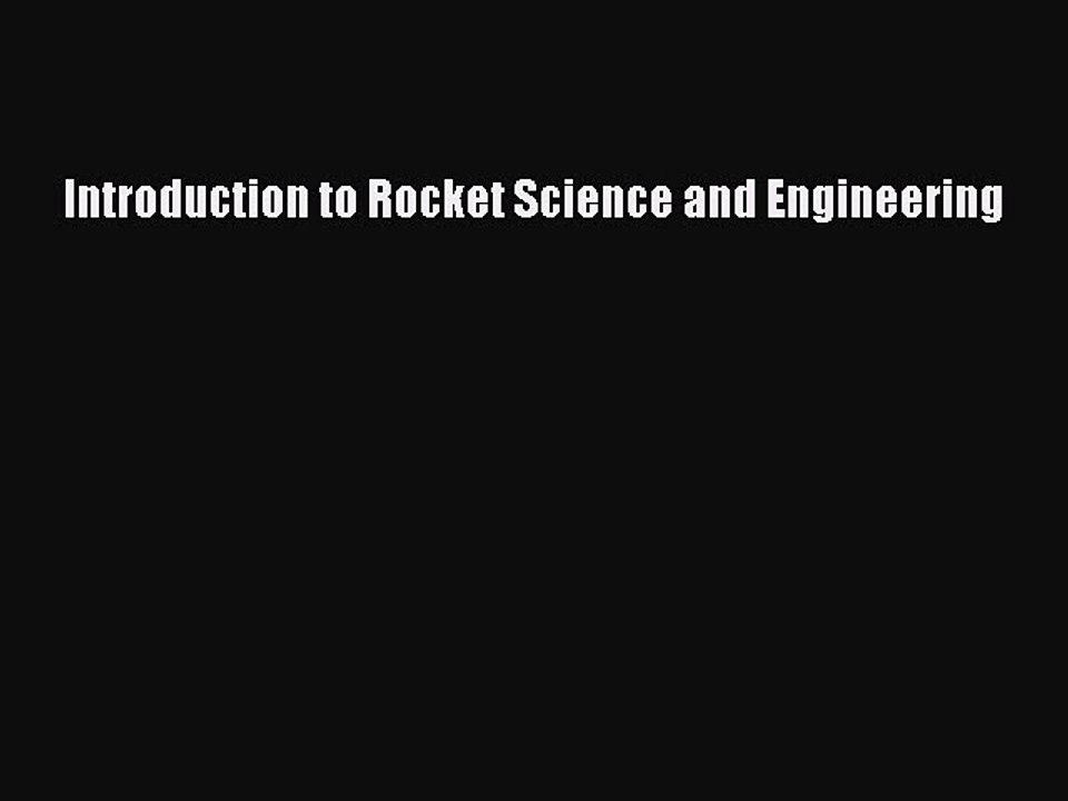 PDF Introduction to Rocket Science and Engineering  EBook