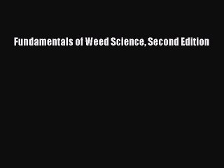 PDF Fundamentals of Weed Science Second Edition Free Books