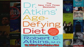 Read  Dr Atkins AgeDefying Diet  Full EBook