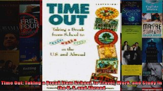 Time Out Taking a Break from School to Travel Work and Study in the U S and Abroad