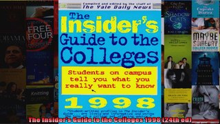The Insiders Guide to the Colleges 1998 24th ed