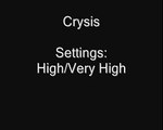 Crysis at High/Very High Settings