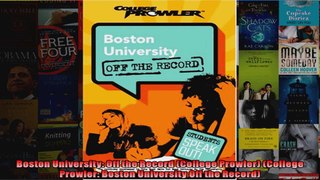 Boston University Off the Record College Prowler College Prowler Boston University