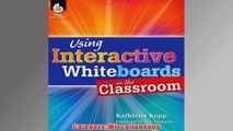 Free   Using Interactive Whiteboards in the Classroom Read Download