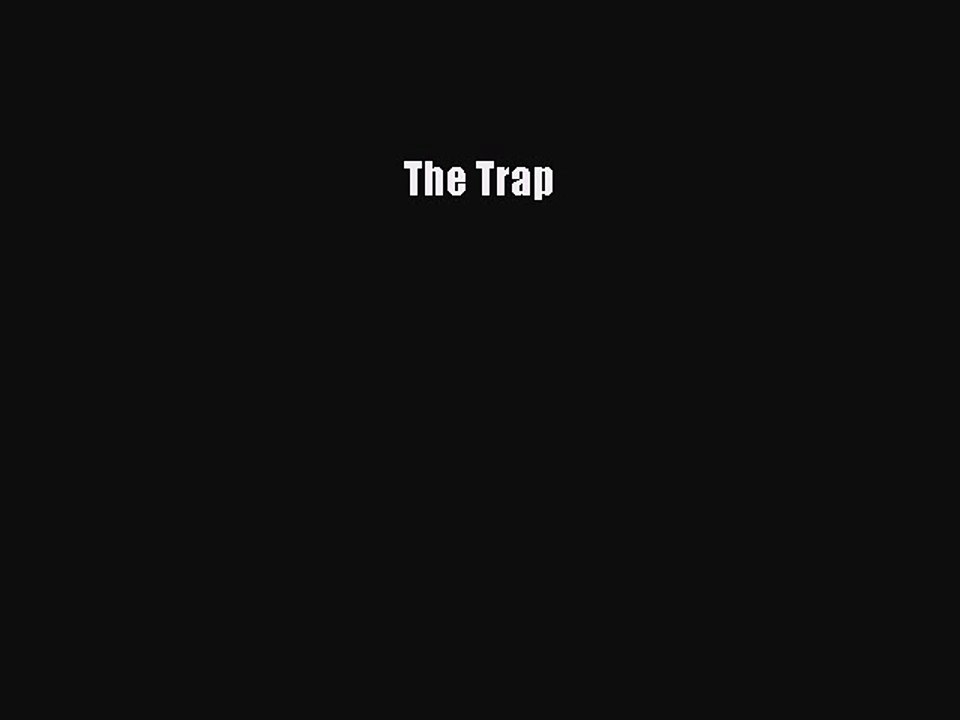 Read The Trap Ebook Free