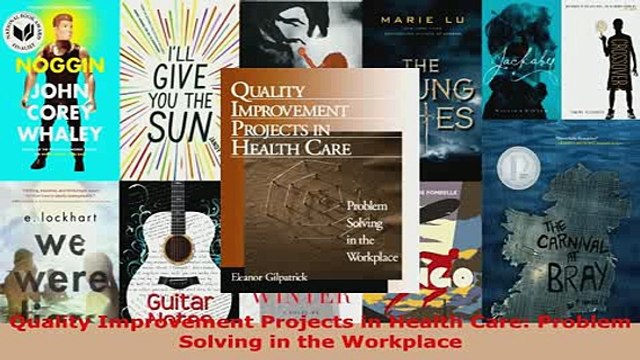 Download Quality Improvement Projects in Health Care Problem Solving in the Workplace EBook