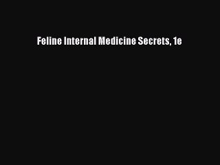 PDF Feline Internal Medicine Secrets 1e  EBook