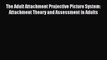 Read The Adult Attachment Projective Picture System: Attachment Theory and Assessment in Adults