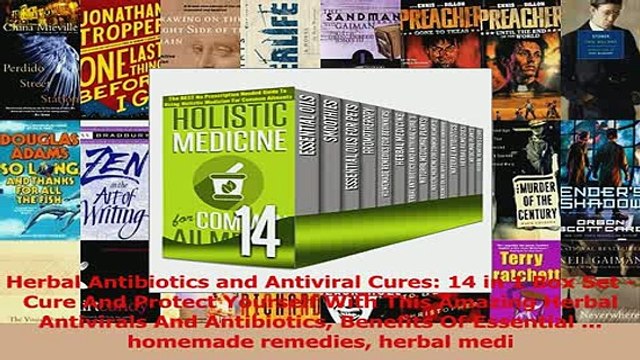 PDF Herbal Antibiotics and Antiviral Cures 14 in 1 Box Set Cure And Protect Yourself With Read Full Ebook