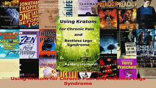 PDF  Using Kratom for Chronic Pain and Restless Legs Syndrome Read Full Ebook