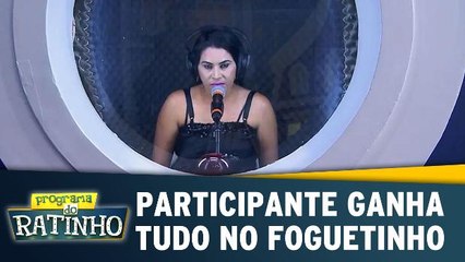 Participante ganha tudo no Foguetinho