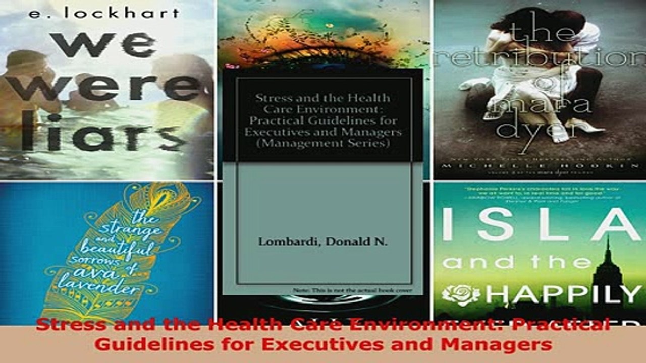 PDF  Stress and the Health Care Environment Practical Guidelines for Executives and Managers  EBook