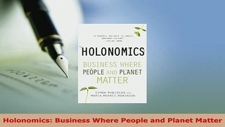 PDF  Holonomics Business Where People and Planet Matter PDF Book Free
