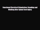 Read ‪Functional Electrical Stimulation: Standing and Walking After Spinal Cord Injury‬ Ebook