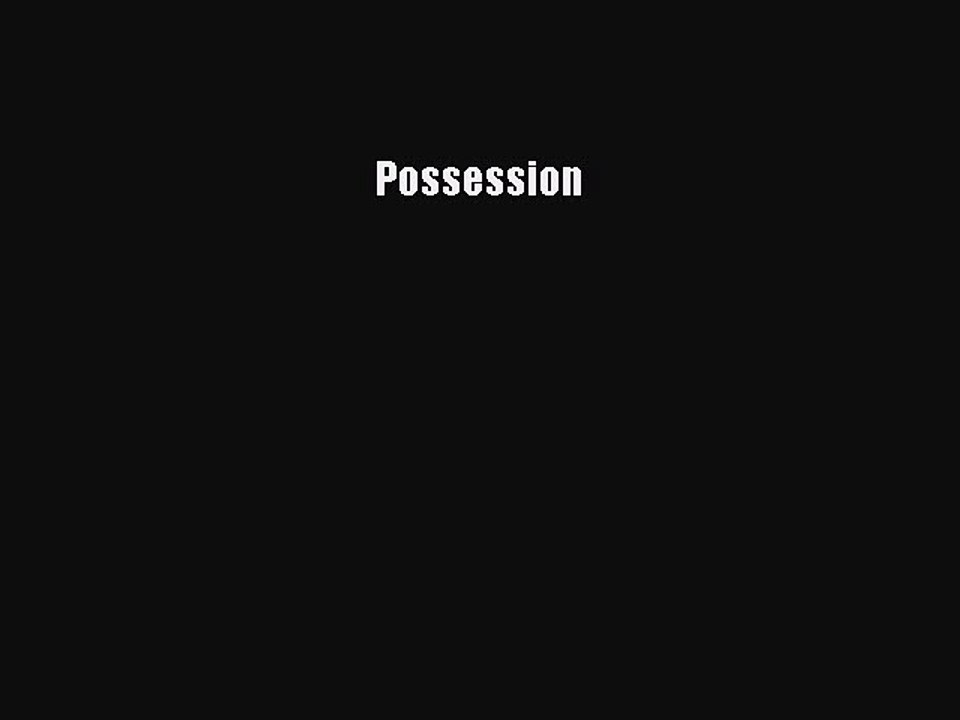 Read Possession Ebook Free