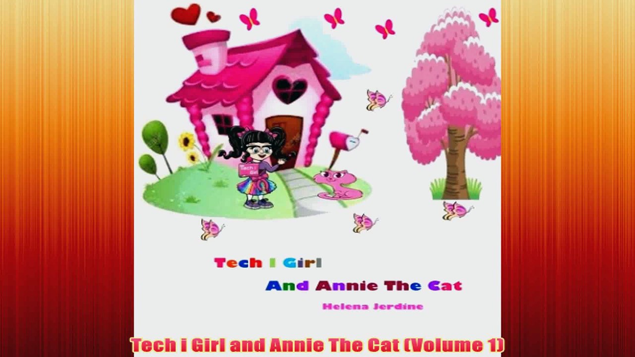 Free   Tech i Girl and Annie The Cat Volume 1 Read Download