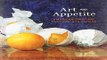 Read Art and Appetite  American Painting  Culture  and Cuisine  Art Institute of Chicago  Ebook