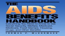 Read The AIDS Benefits Handbook  Everything you need to know to get Social Security  Welfare