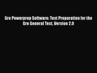 Download Gre Powerprep Software: Test Preparation for the Gre General Test Version 2.0 Free