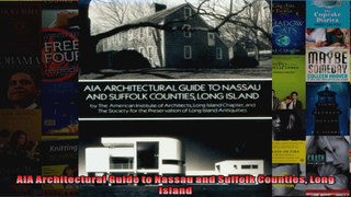 AIA Architectural Guide to Nassau and Suffolk Counties Long Island