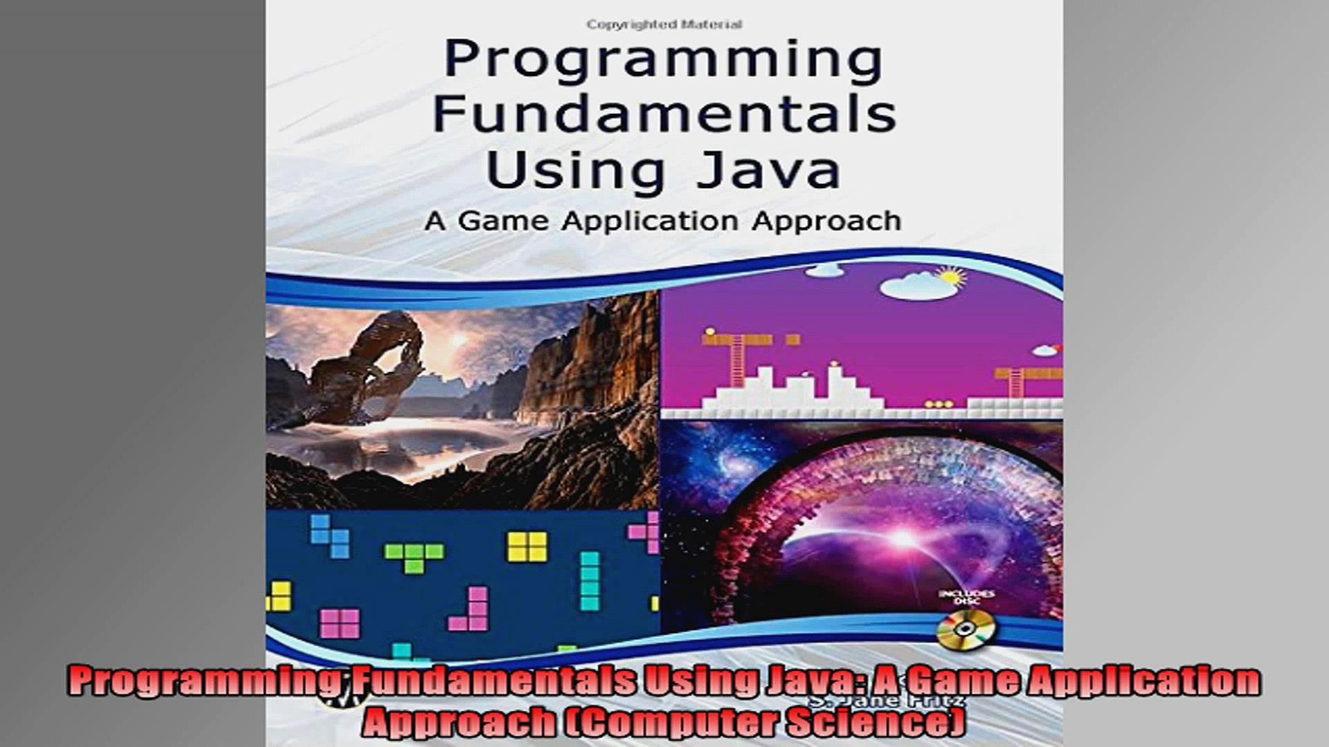 Programming Fundamentals Using Java A Game Application Approach Computer Science