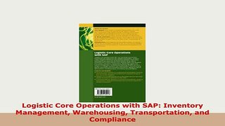 PDF  Logistic Core Operations with SAP Inventory Management Warehousing Transportation and PDF Full Ebook