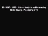 PDF T3 - MCAT - CARS - Critical Analysis and Reasoning Skills Review - Practice Test T3  EBook