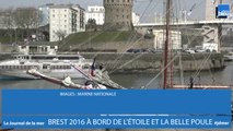 JOURNAL DE LA MER | BREST 2016 A BORD DES GOELETTES DE LA MARINE NATIONALE