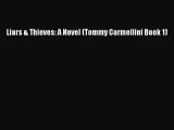 [PDF] Liars & Thieves: A Novel (Tommy Carmellini Book 1) [Download] Full Ebook