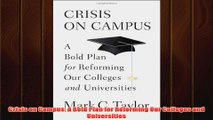 Free   Crisis on Campus A Bold Plan for Reforming Our Colleges and Universities Read Download