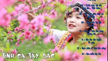 Tình Ca Tây Bắc - Tuyển Chọn những bài hát hay về Tây Bắc