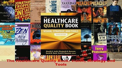 PDF  The Healthcare Quality Book Vision Strategy and Tools Read Online
