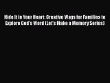 [PDF] Hide It in Your Heart: Creative Ways for Families to Explore God's Word (Let's Make a