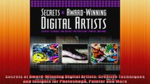 Secrets of AwardWinning Digital Artists Creative Techniques and Insights for PhotoshopÂ
