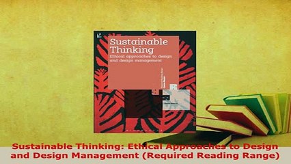 PDF  Sustainable Thinking Ethical Approaches to Design and Design Management Required Reading PDF Full Ebook